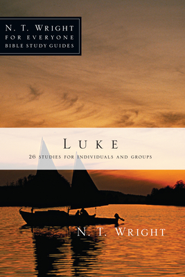 Luke: 26 Studies for Individuals or Groups - N. T. Wright