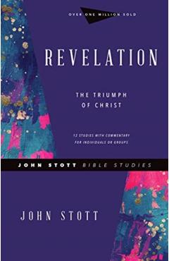 Revelation: The Triumph of Christ - John Stott