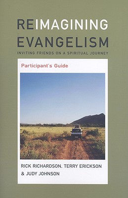 Reimagining Evangelism Participant's Guide - Rick Richardson