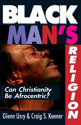 Black Man's Religion - Craig S. Keener