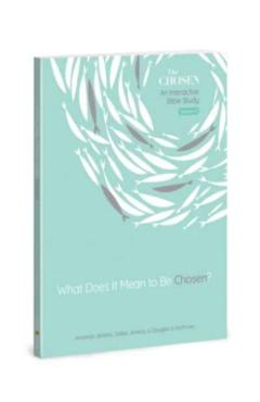 What Does It Mean to Be Chosen?, 1: An Interactive Bible Study - Amanda Jenkins