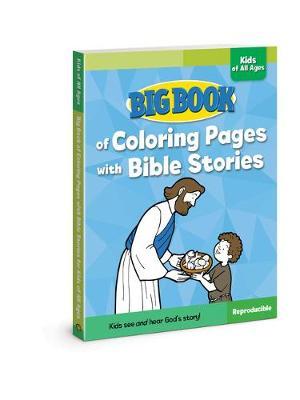 Big Book of Coloring Pages with Bible Stories for Kids of All Ages - David C. Cook