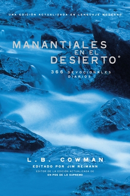 Manantiales En El Desierto: 366 Devocionales Diarios - L. B. E. Cowman