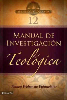 Btv # 12: Manual de Investigaci�n Teol�gica - Nancy Jean Vyhmeister