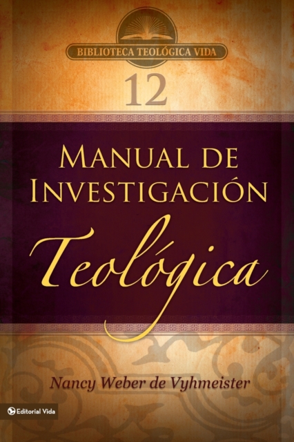 Btv # 12: Manual de Investigaci�n Teol�gica - Nancy Jean Vyhmeister