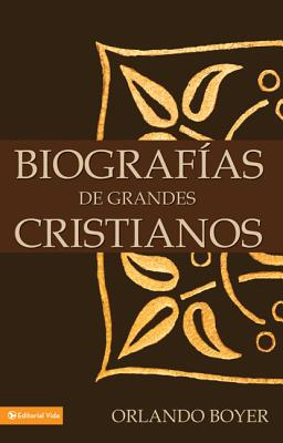Biograf�as de Grandes Cristianos - Orlando Boyer