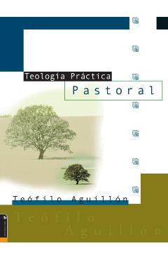 Teologa Prctica Pastoral - Teofilo Aguilln