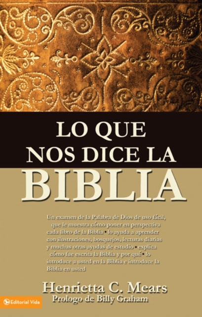 Lo Que Nos Dice La Biblia - Henrietta C. Mears