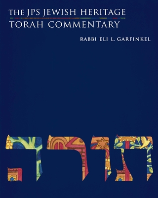 The JPS Jewish Heritage Torah Commentary - Eli L. Garfinkel