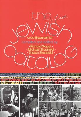 The First Jewish Catalog - Richard Siegel