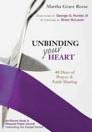 Unbinding Your Heart: 40 Days of Prayer & Faith Sharing (Purple Ribbon) - Martha Grace Reese