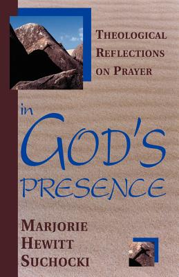 In God's Presence - Marjorie Hewitt Suchocki