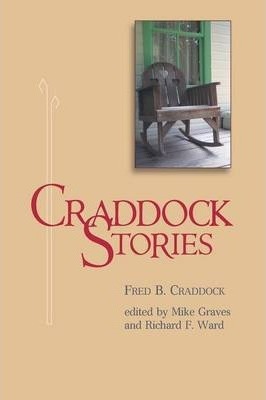 Craddock Stories - Fred Craddock