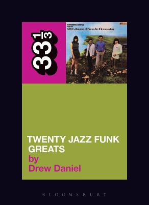 20 Jazz Funk Greats - Drew Daniel