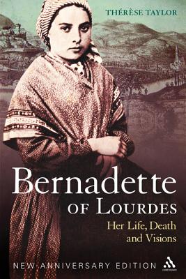 Bernadette of Lourdes - Th�r�se Taylor