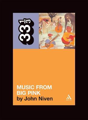 Band's Music from Big Pink - John Niven