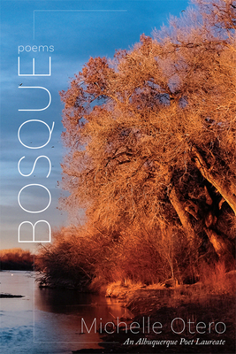 Bosque: Poems - Michelle Otero