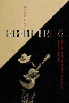 Crossing Borders: My Journey in Music - Max Baca