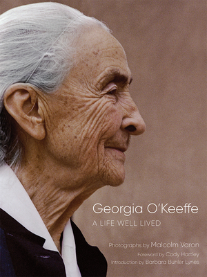 Georgia O'Keeffe: A Life Well Lived - Malcolm Varon