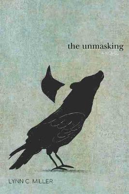 The Unmasking - Lynn C. Miller