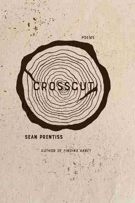 Crosscut: Poems - Sean Prentiss