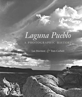 Laguna Pueblo: A Photographic History - Lee Marmon