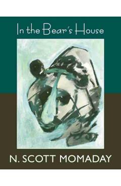 In the Bear's House - N. Scott Momaday