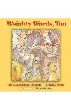 Coperta cărții 'Weighty Words, Too - Paul M. Levitt'
