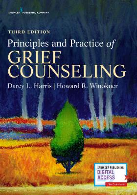 Principles and Practice of Grief Counseling - Darcy L. Harris