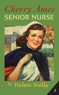 Cherry Ames, Senior Nurse - Helen Wells