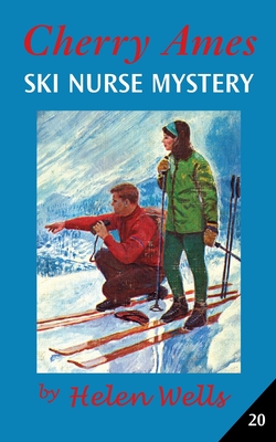 Cherry Ames, Ski Nurse Mystery - Helen Wells