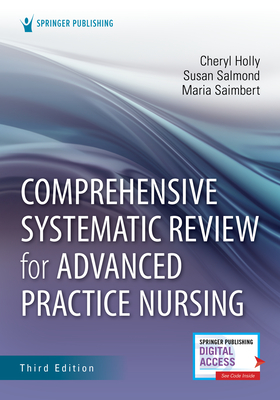 Comprehensive Systematic Review for Advanced Practice Nursing, Third Edition - Cheryl Holly