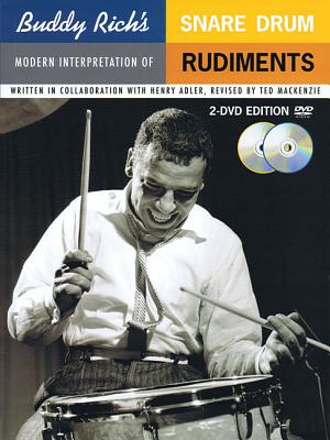 Buddy Rich's Modern Interpretation of Snare Drum Rudiments: Book/2-DVDs Pack [With DVD] - Ted Mackenzie