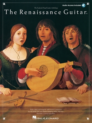 The Renaissance Guitar [With CD] - Hal Leonard Corp