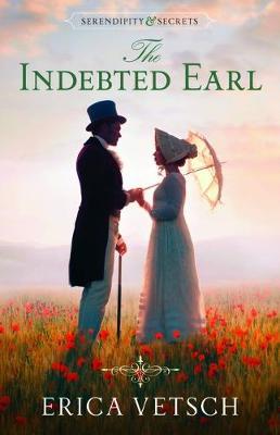 The Indebted Earl - Erica Vetsch