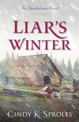 Liar's Winter: An Appalachian Novel - Cindy Sproles