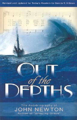 Out of the Depths - John Newton