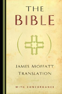 James Moffatt Bible-OE-Non-Sequential - James Moffatt