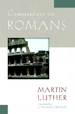 Commentary on Romans - Martin Luther