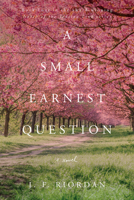 A Small Earnest Question, 4 - J. F. Riordan