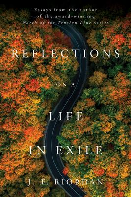 Reflections on a Life in Exile - J. F. Riordan