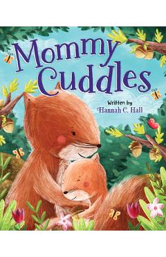 Coperta cărții 'Mommy Cuddles - Hannah C. Hall'