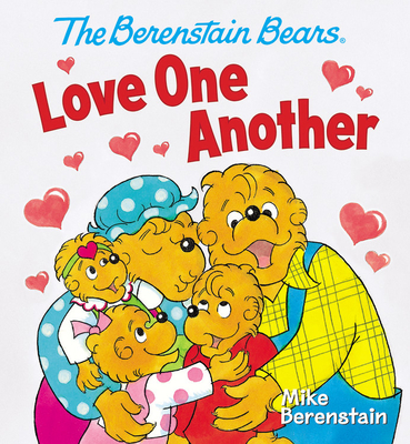 Coperta cărții 'The Berenstain Bears Love One Another - Mike Berenstain'