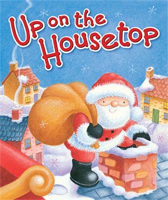 Up on the Housetop - Benjamin R. Hanby