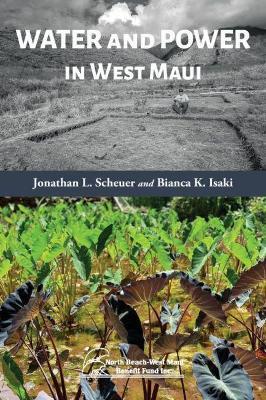 Water and Power in West Maui - Jonathan L. Scheuer