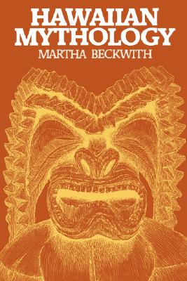 Hawaiian Mythology - Martha Warren Beckwith