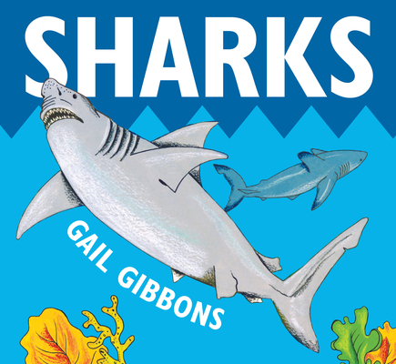 Sharks - Gail Gibbons
