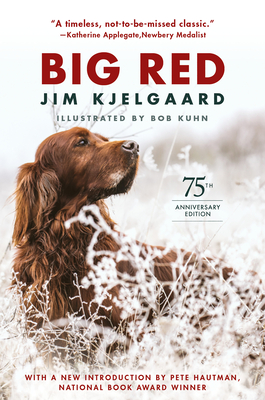 Big Red (75th Anniversary Edition) - Jim Kjelgaard