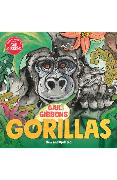 Coperta cărții 'Gorillas - Gail Gibbons'