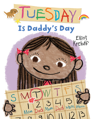 Tuesday Is Daddy's Day - Elliot Kreloff